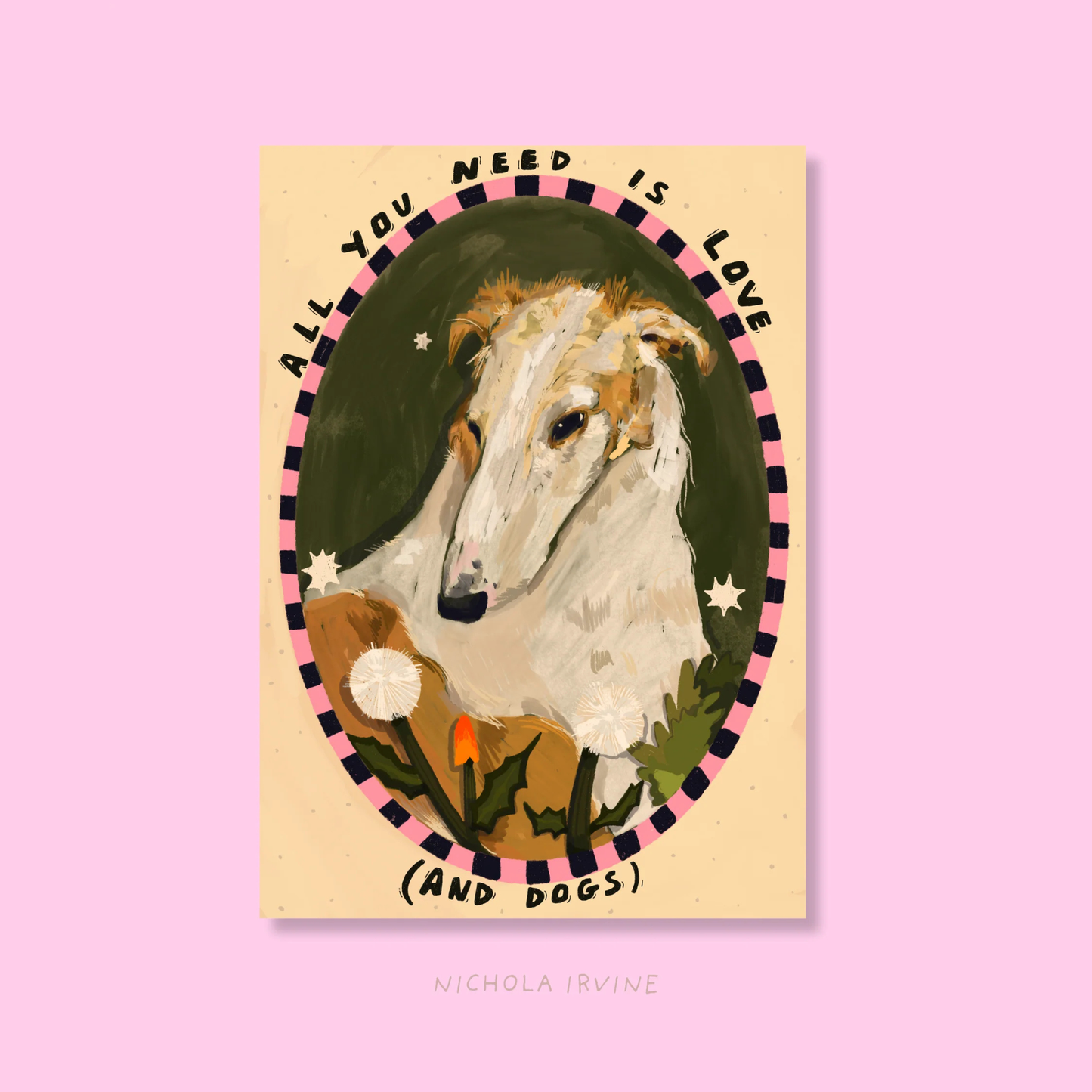 All you need is love &amp; dogs - art print - a4 - Nichola Irvine